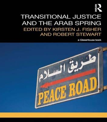 Transitional Justice and the Arab Spring - 