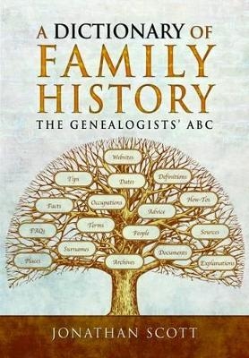 Dictionary of Family History - Jonathan Scott