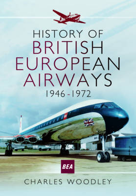 History of British European Airways 1946-1972 - Charles Woodley