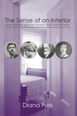 The Sense of an Interior - Diana Fuss