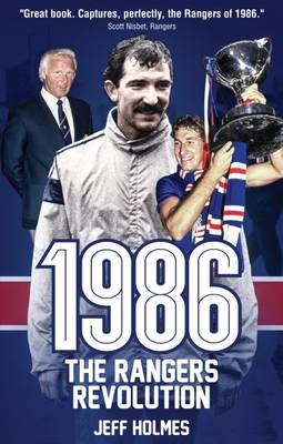 1986: The Rangers Revolution - Jeff Holmes