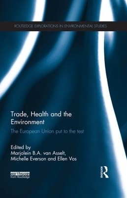 Trade, Health and the Environment - Marjolein van Asselt, Michelle Everson, Ellen Vos