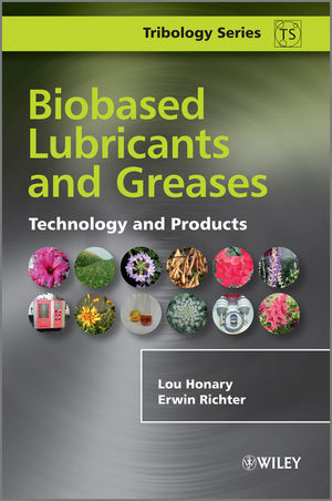 Biobased Lubricants and Greases - Lou Honary, Erwin Richter