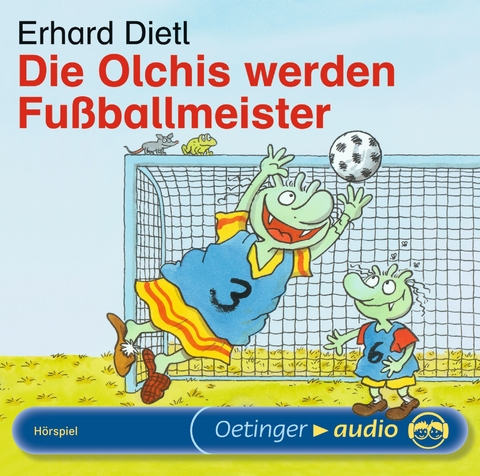 Die Olchis werden Fußballmeister - Erhard Dietl