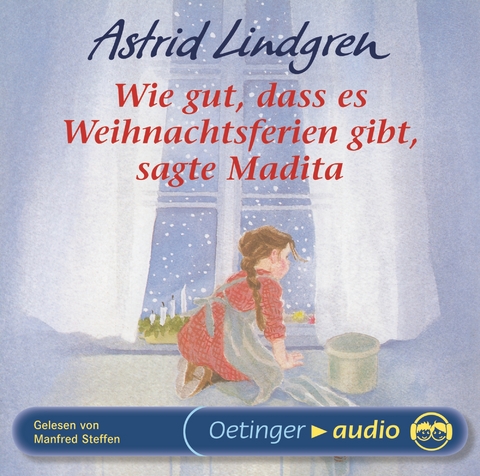 Wie gut, dass es Weihnachtsferien gibt, sagte Madita - Astrid Lindgren