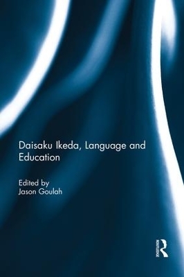 Daisaku Ikeda, Language and Education - 