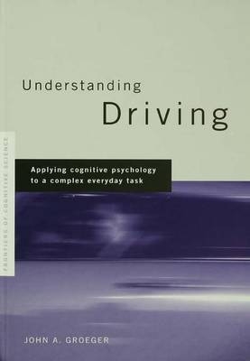 Understanding Driving - John A. Groeger