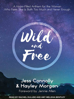Wild and Free - Hayley Morgan, Jess Connolly