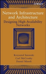 Network Infrastructure and Architecture - Krzysztof Iniewski, Carl McCrosky, Daniel Minoli