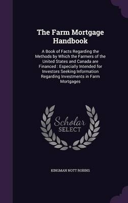 The Farm Mortgage Handbook - Kingman Nott Robins