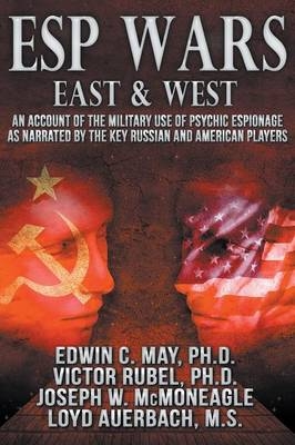ESP Wars - Edwin C May, Victor Rubel, Joseph W McMoneagle