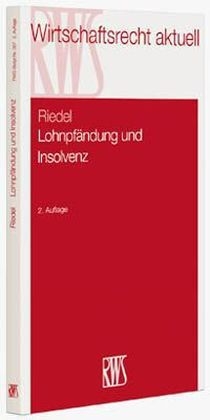 Lohnpfändung und Insolvenz - Ernst Riedel