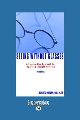 Seeing Without Glasses - Roberto Kaplan