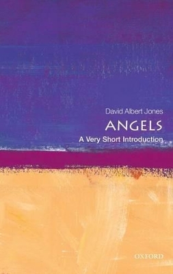 Angels: A Very Short Introduction - David Albert Jones