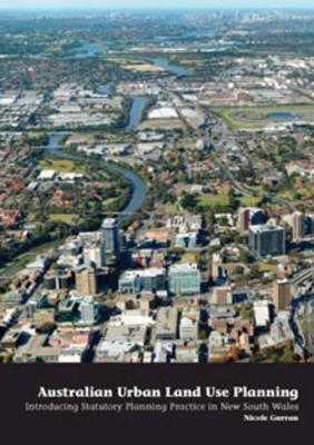 Australian Urban Land Use Planning - Nicole Gurran