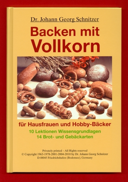 Backen mit Vollkorn - Johann G Schnitzer