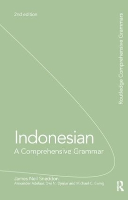 Indonesian: A Comprehensive Grammar - James Neil Sneddon, K Alexander Adelaar, Dwi Djenar, Michael Ewing