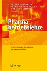 Pharmabetriebslehre -  Oliver Schöffski,  Frank-Ulrich Fricke,  Werner Guminski
