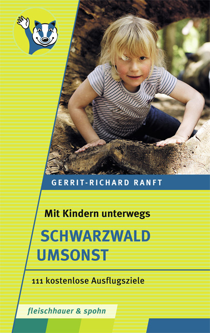 Mit Kindern unterwegs – Schwarzwald umsonst - Gerrit-Richard Ranft