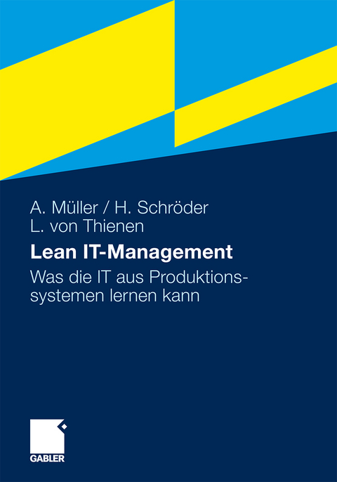 Lean IT-Management - Arno Müller, Hinrich Schröder, Lars Thienen