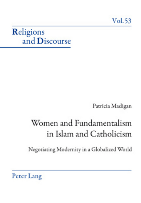 Women and Fundamentalism in Islam and Catholicism - Patricia Madigan