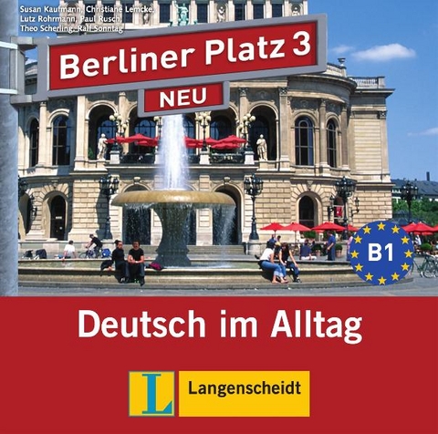 Berliner Platz 3 NEU - 2 Audio-CDs zum Lehrbuchteil