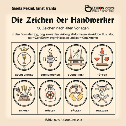 Die Zeichen der Handwerker - Gisela Pekrul, Ernst Franta