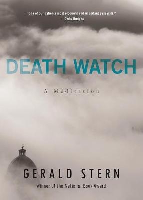 Death Watch - Gerald Stern