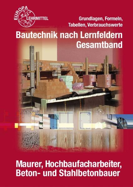 Grundlagen, Formeln, Tabellen, Verbrauchswerte - Hansjörg Frey, Hans Nestle