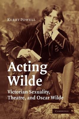 Acting Wilde - Kerry Powell