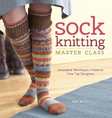 Sock Knitting Master Class - Ann Budd