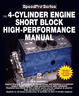 The 4-Cylinder Engine Short Block High-Performance Manual - Des Hammill