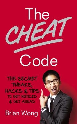 The Cheat Code - Brian Wong