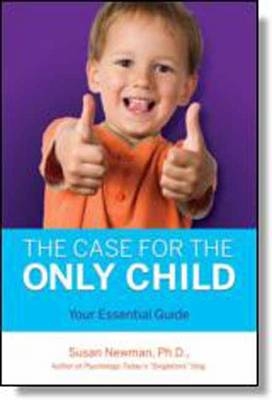 The Case for Only Child - Dr. Susan Newman