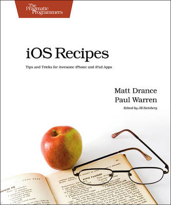 iOS Recipes - Matt Drance, Paul Warren