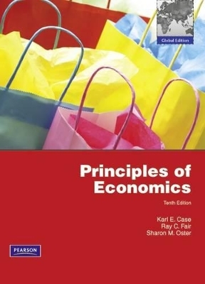 Principles of Economics with MyEconLab - Karl E. Case, Ray C. Fair, Sharon Oster