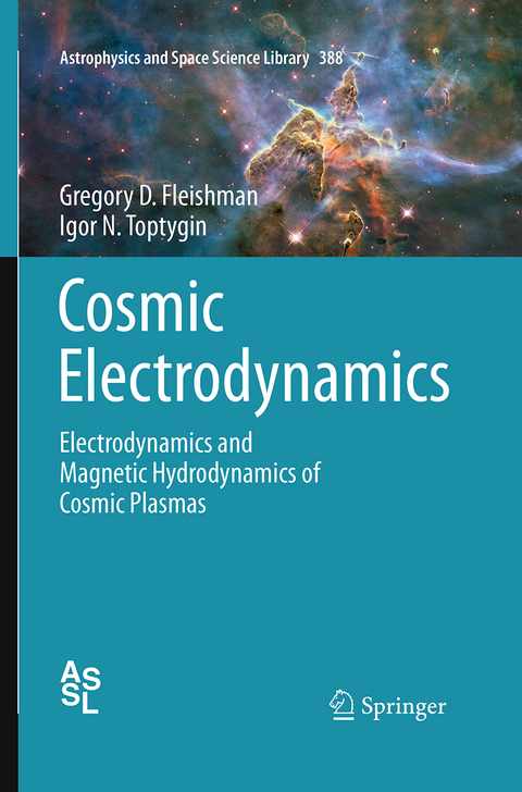 Cosmic Electrodynamics - Gregory D. Fleishman, Igor N. Toptygin