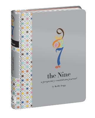 The Nine Pregnancy Countdown Journal - Kelly Sopp, David Sopp
