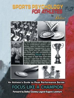 An Athlete's Guide to Peak Performance Series - Delice Coffey