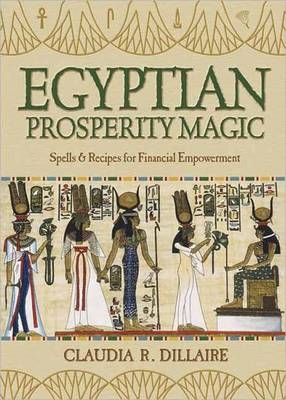 Egyptian Prosperity Magic - Claudia R. Dillaire