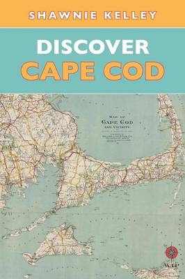 Discover Cape Cod - Shawnie Kelley