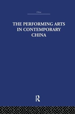 The Performing Arts in Contemporary China - Colin Mackerras