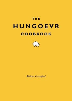 The Hungover Cookbook - Milton Crawford