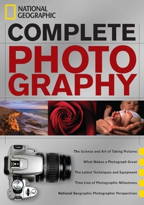 National Geographic Complete Photography - National Geographic