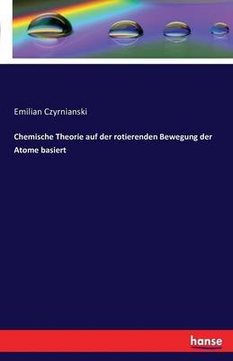 Chemische Theorie auf der rotierenden Bewegung der Atome basiert