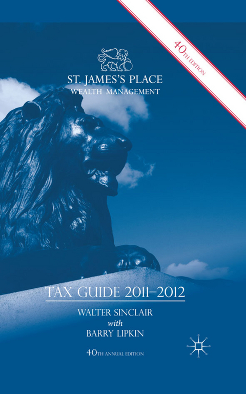 St. James's Place Tax Guide 2011-2012 - W. Sinclair, E. Lipkin