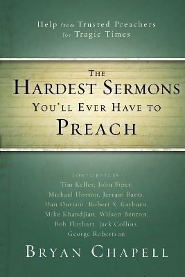 The Hardest Sermons You'll Ever Have to Preach - 