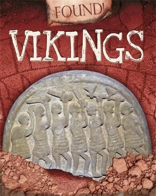 Found!: Vikings - Moira Butterfield