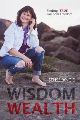 Wisdom of Wealth - Sensei Angie