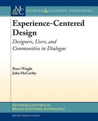 Experience-Centered Design - Peter Wright, John McCarthy